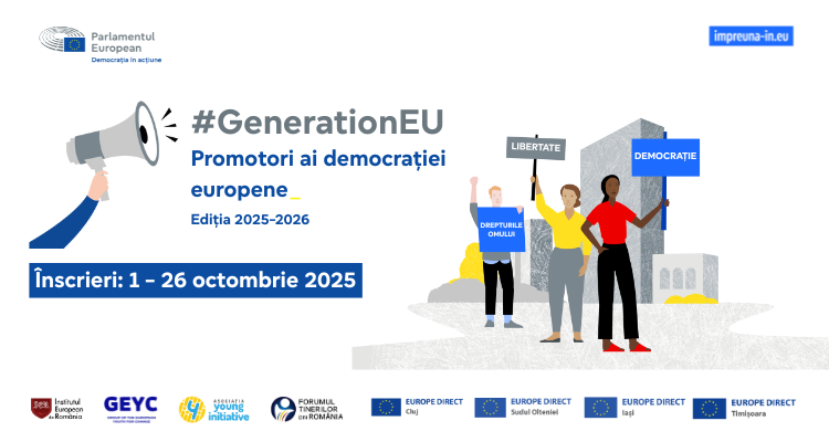 Afiș de promovare a înscrierilor la ediția 2025-2026 a proiectului GenerationEU - Promotori ai democrației europene