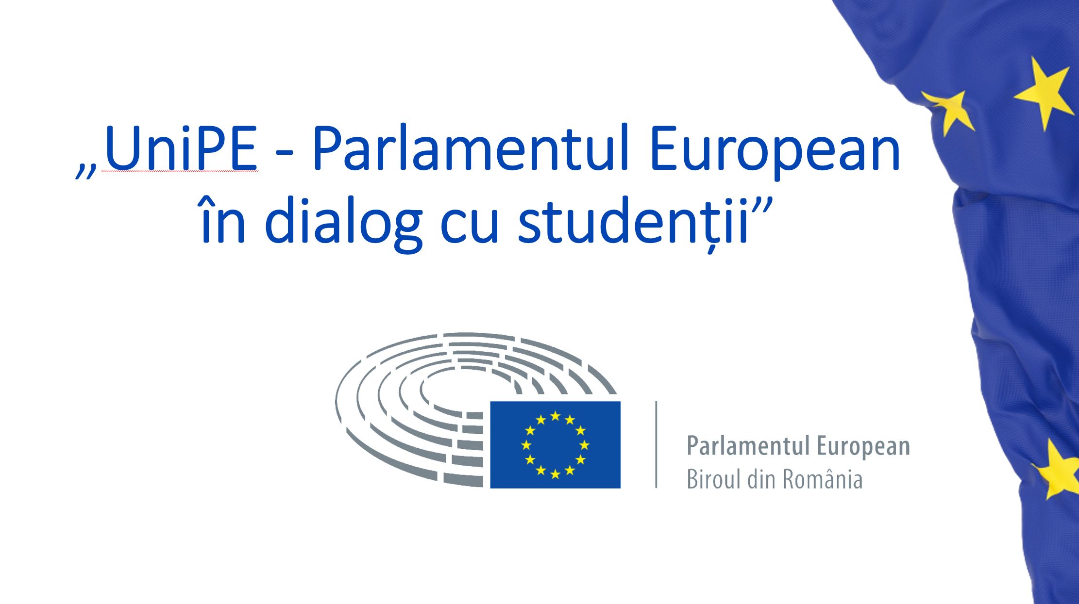 UniPE - Parlamentul European în dialog cu studenții